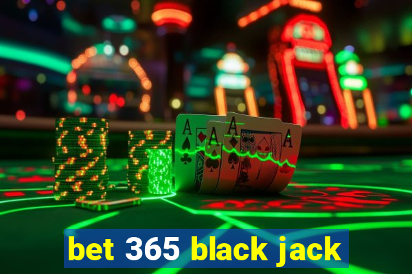 bet 365 black jack