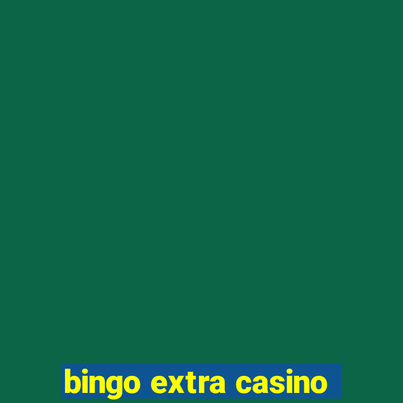 bingo extra casino