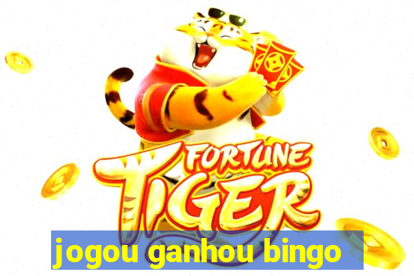 jogou ganhou bingo