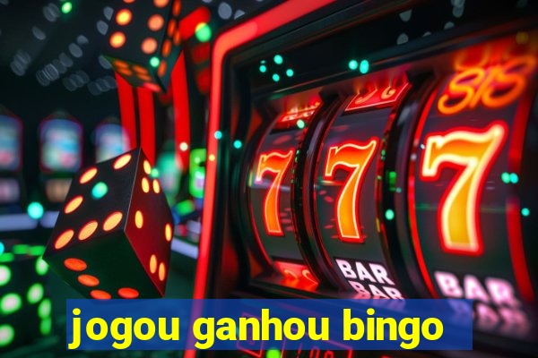 jogou ganhou bingo