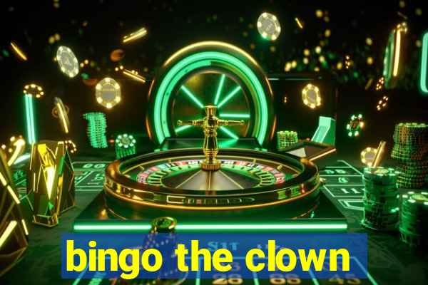 bingo the clown