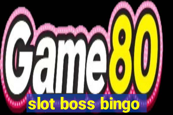 slot boss bingo