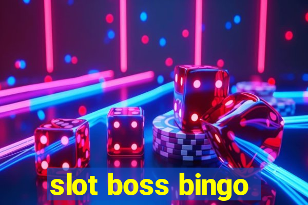 slot boss bingo