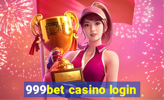 999bet casino login