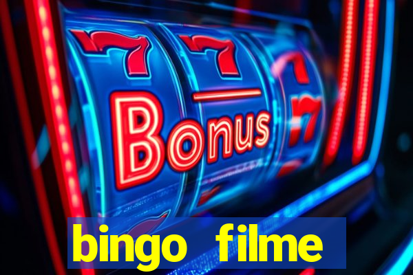 bingo filme assistir grátis