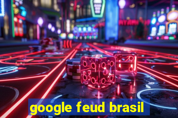 google feud brasil