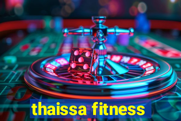 thaissa fitness