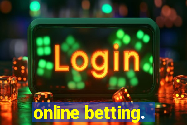 online betting.