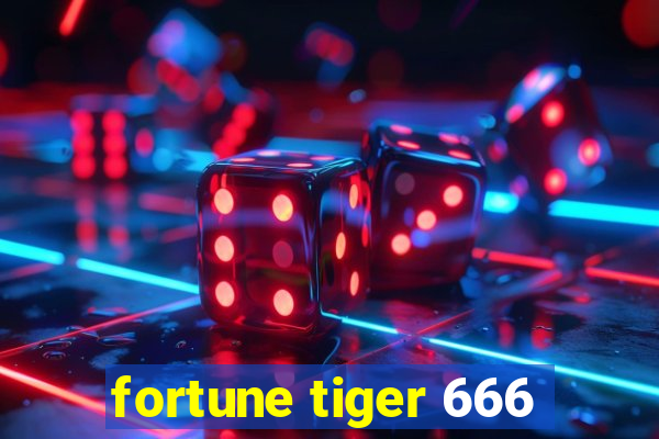 fortune tiger 666