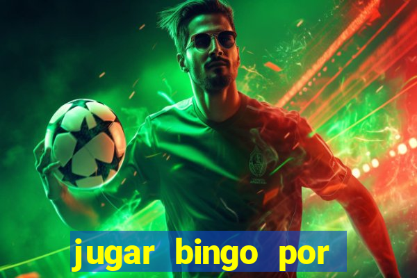 jugar bingo por dinero real