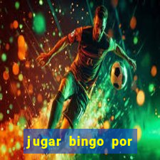 jugar bingo por dinero real