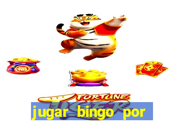 jugar bingo por dinero real