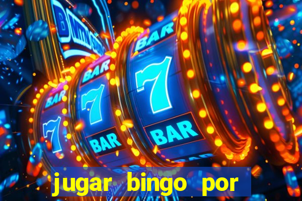 jugar bingo por dinero real