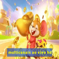 multicanais ao vivo hd