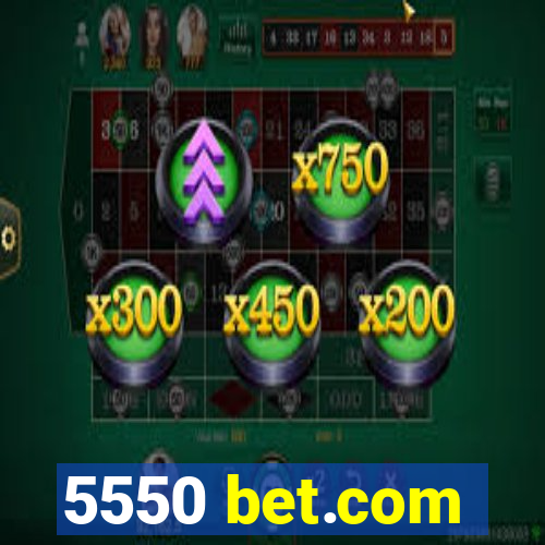 5550 bet.com