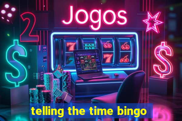 telling the time bingo