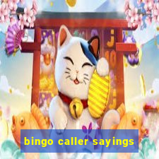 bingo caller sayings