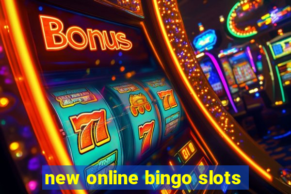 new online bingo slots