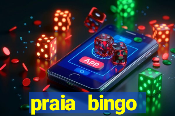 praia bingo dinheiro infinito 2022