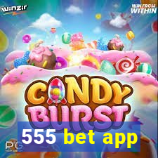 555 bet app