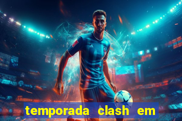 temporada clash em bingo go