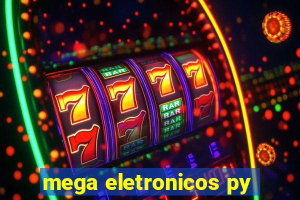 mega eletronicos py