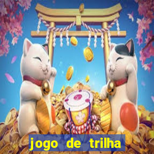 jogo de trilha para imprimir