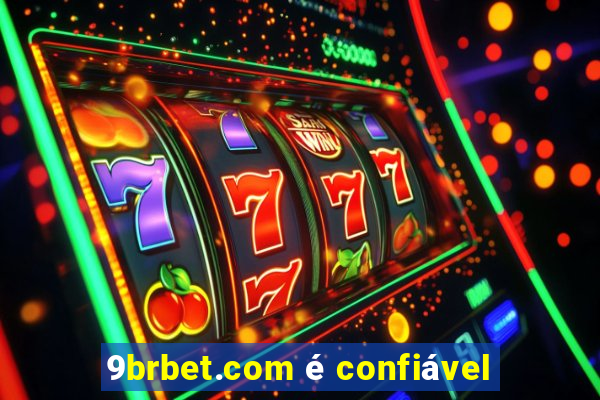 9brbet.com é confiável