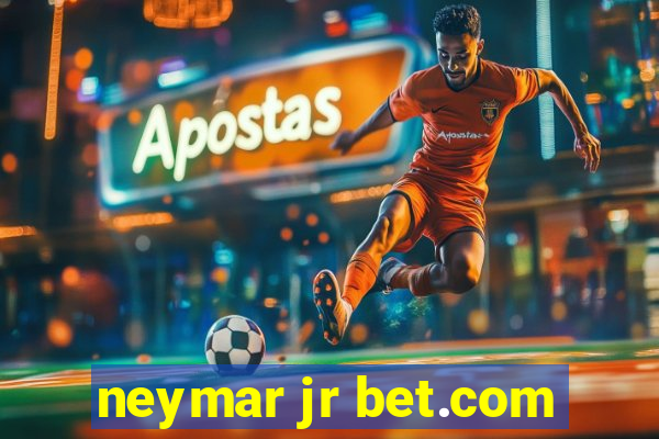 neymar jr bet.com