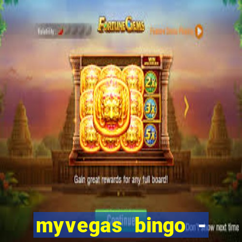 myvegas bingo - bingo games