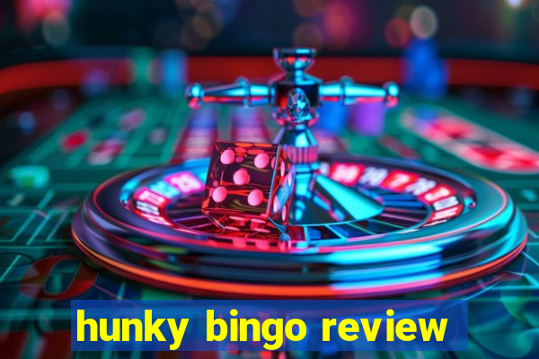 hunky bingo review