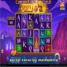 portal zacarias maloqueiro