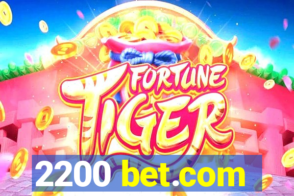 2200 bet.com