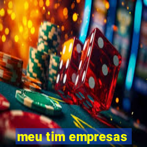 meu tim empresas