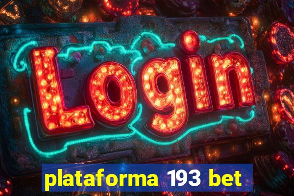 plataforma 193 bet