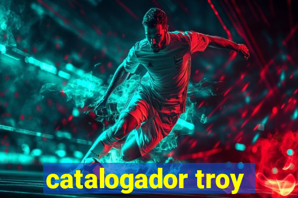 catalogador troy