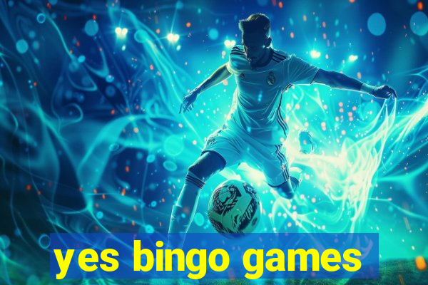 yes bingo games