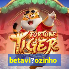 betavi?ozinho