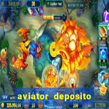 aviator deposito minimo 1 real