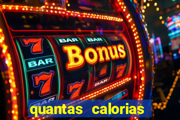 quantas calorias tem um xeque mate