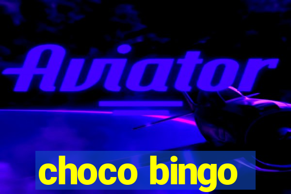 choco bingo