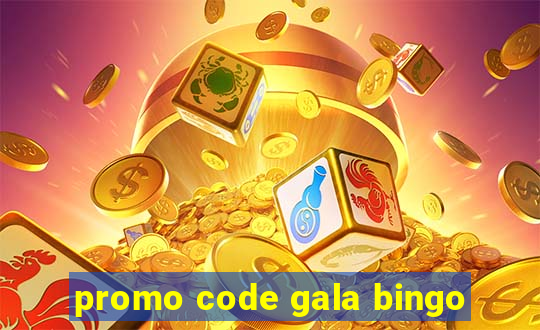 promo code gala bingo