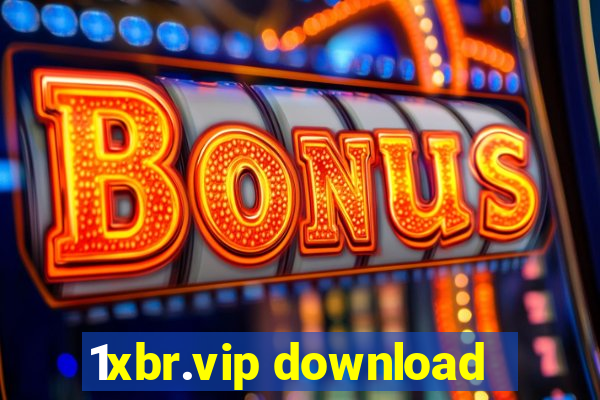 1xbr.vip download