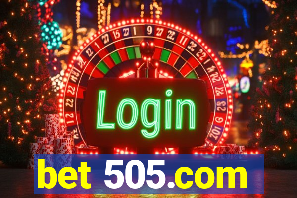 bet 505.com