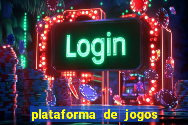 plataforma de jogos de ganhar dinheiro