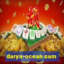 darya-ocean cam