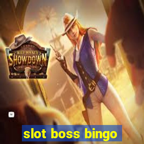 slot boss bingo